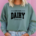 Drink Dairy Support Local – Crewneck
