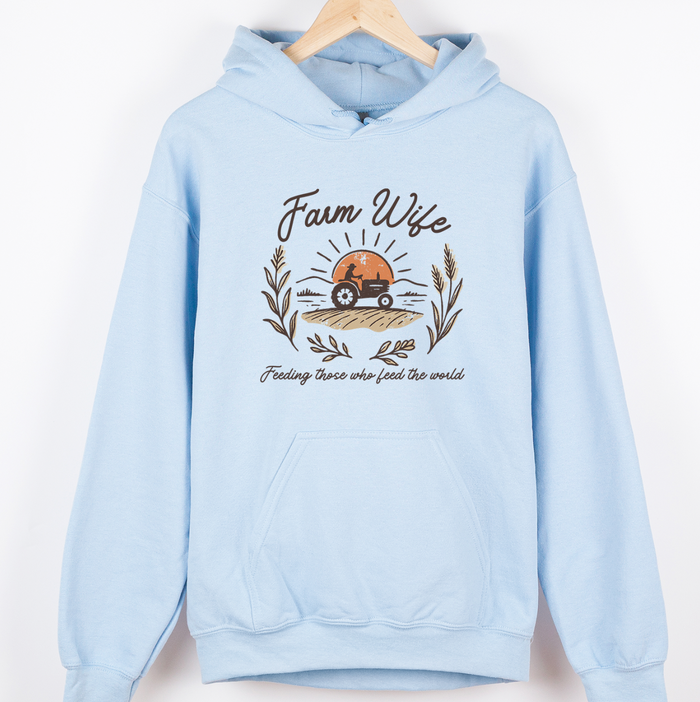 Farm Wife Feeding Those– Hoodie