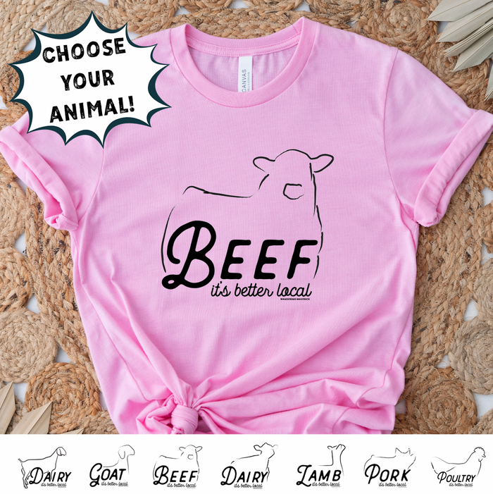 It's Better Local- CHOOSE YOUR ANIMAL– Bella Canvas T-Shirt