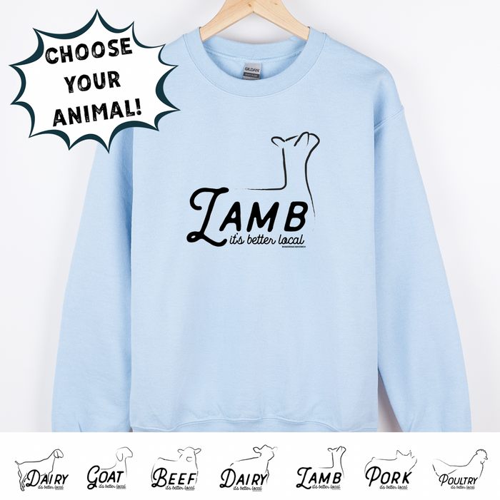 It's Better Local- CHOOSE YOUR ANIMAL– Crewneck