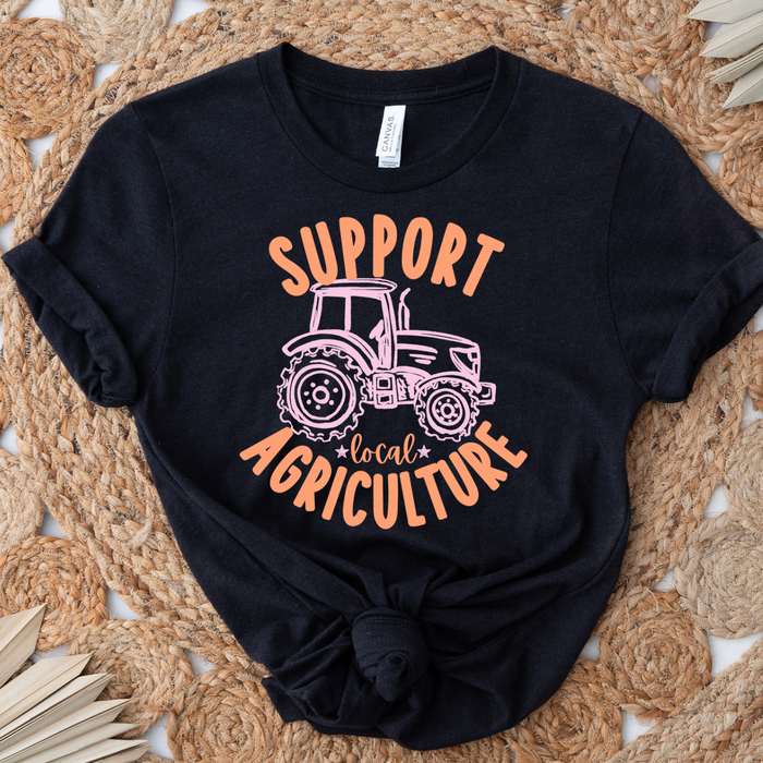 Support Local Agriculture -Tractor - Bella Canvas T-Shirt
